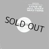 画像: The Human League - Love Is All That Matters  12"