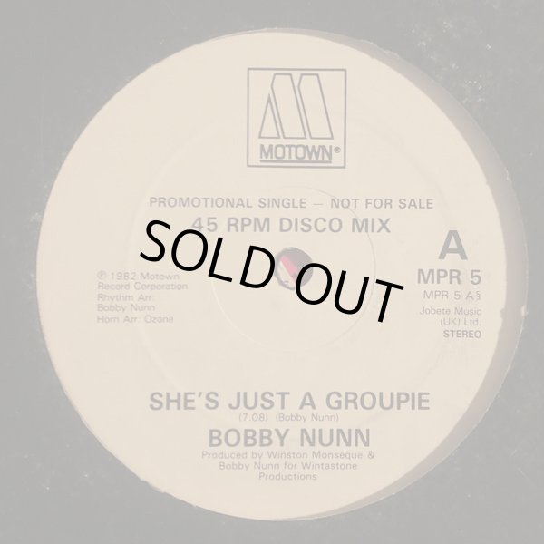 画像1: Bobby Nunn - She's Just A Groupie/Never Seen Anything Like You 12" 