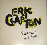 画像: Eric Clapton - Forever Man (3:12)  12"
