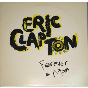画像: Eric Clapton - Forever Man (3:12)  12"