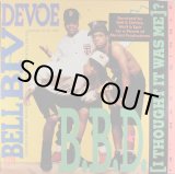 画像: Bell Biv Devoe - B.B.D. (I Thought It Was Me) ?  12"