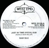 画像: Raw Silk - Just In Time  12"