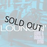 画像: Guru & Donald Byrd (Jazzmatazz) - Loungin'/Transit Ride/Trust Me  CDS
