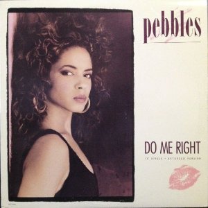 画像: Pebbles - Do Me Right  12"