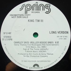 画像: King Tim III  (extended member of Fatback) - Charley Says ! (Roller Boogie Baby)  12"
