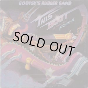画像: Bootsy's Rubber Band - This Boot Is Made For Fonk-n   LP