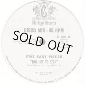 画像: Five Easy Pieces - Too Hot To Stop/Blue Don't Care 12"