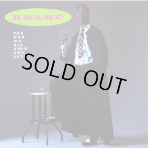 画像: Kwamé - The Man We All Know And Love 12"