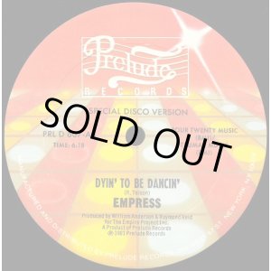 画像: Empress - Dyin' To Be Dancin' 12"