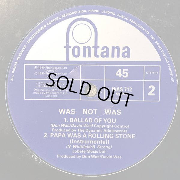画像3: Was (Not Was) - Papa Was A Rolling Stone/Ballad Of You  12"
