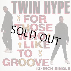 画像: Twin Hype - For Those Who Like To Groove/Lyrical Rundown  12"