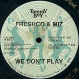 画像: Freshco & Miz - We Don't Play/Ain't U Freshco ?  12"