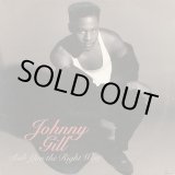 画像: Johnny Gill - Rub You The Right Way  12"