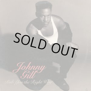 画像: Johnny Gill - Rub You The Right Way  12"