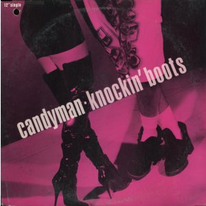 画像: Candyman - Knockin' Boots/Keep On Watcha Doin' 12"