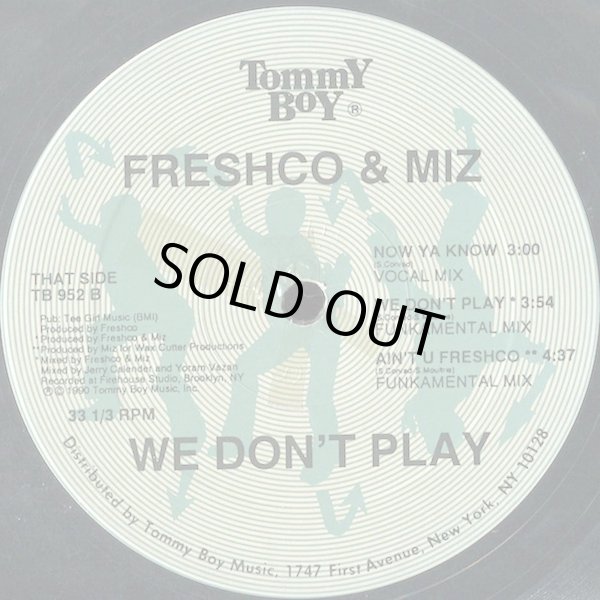画像2: Freshco & Miz - We Don't Play/Ain't U Freshco ?  12"