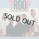 画像: Troop - I'm Not Soupped/Still In Love  12" 