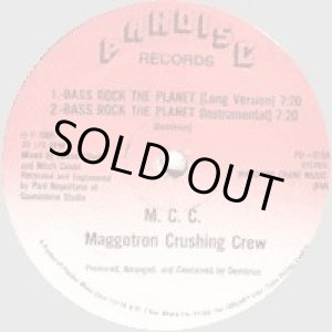 画像: M.C.C. (Maggotron Crushing Crew) - Bass Rock The Planet 12"