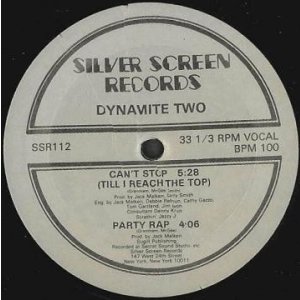 画像: Dynamite Two - Can't Stop (Till I Reach The Top)/Party Rap 12"