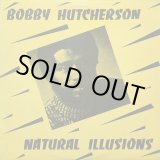 画像: Bobby Hutcherson - Natural Illusions  LP
