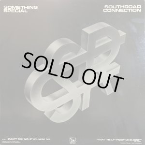 画像: Southroad Connection - Something Special/I Can't Say No If You Ask Me 12"