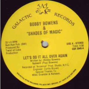 画像: Bobby Bowens & Shades Of Magic - Let's Do It All Over Again  12"