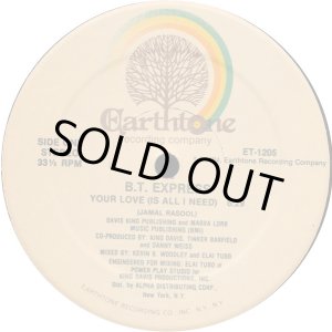 画像: B.T. Express - Your Love (Is All I Need) 12"