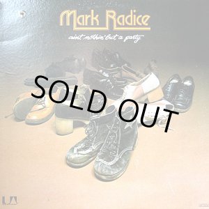 画像: Mark Radice (Feat : Brass Construction) - Ain't Nothin' But A Party LP