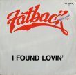 画像1: Fatback - I Found Lovin'/Is This The Future? (Remix)  12"