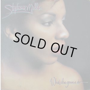 画像: Stephanie Mills - What Cha Gonna Do With My Lovin'  LP