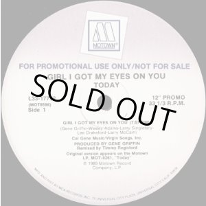 画像: Today - Girl I Got My Eyes On You 12"