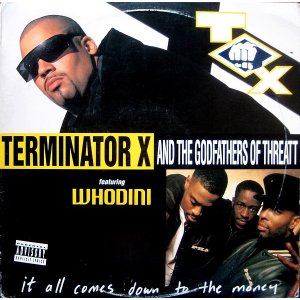 画像: Terminator X & The Godfathers Of Threatt Featuring Whodini - It All Comes Down To The Money 12"