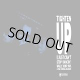 画像: Wally Jump Jr & The Criminal Element - Tighten Up (I Just Can't Stop Dancin')  12"