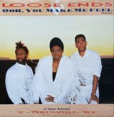画像: Loose Ends - Ooh, You Make Me Feel (Remix)  12"