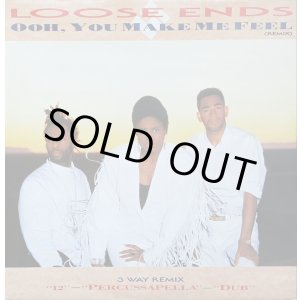 画像: Loose Ends - Ooh, You Make Me Feel (Remix)  12"