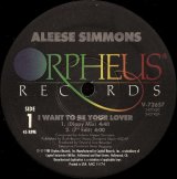 画像: Aleese Simmons - I Want To Be Your Lover  12"  