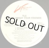 画像: TLC - What About Your Friends  12"