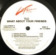 画像2: TLC - What About Your Friends  12"