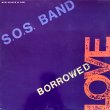 画像1: S.O.S. Band - Borrowed Love/Weekend Girl  12"