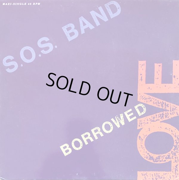 画像1: S.O.S. Band - Borrowed Love/Weekend Girl  12"