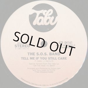 画像: The S.O.S. Band - Tell Me If You Still Care /If You Want My Love  12"