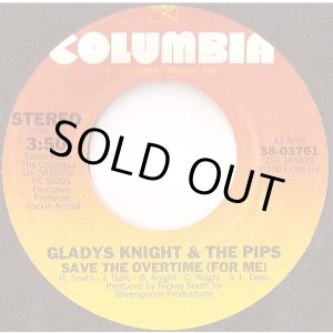 画像: Gladys Knight & The Pips - Save The Overtime (For Me)  7"