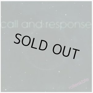 画像: Call And Response - Rollerskate/All Night Long  7"