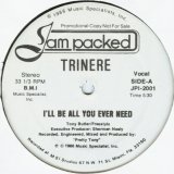 画像: Trinere - I'll Be All You Ever Need  12" 