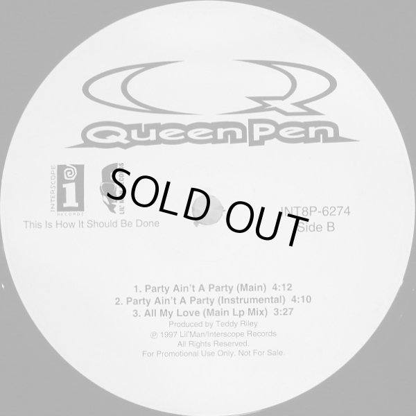 画像3: Queen Pen - All My Love X4/Party Ain't A Party X2  12"