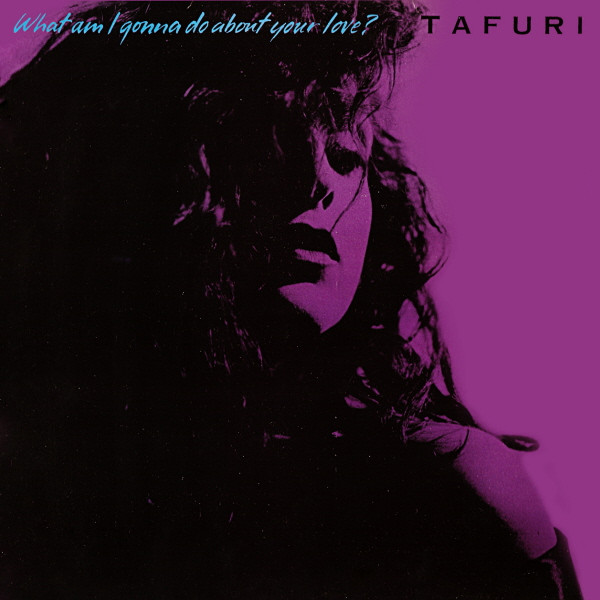 画像1: Tafuri - What Am I Gonna Do (About Your Love)?   12"